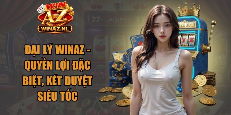 Đại Lý Winaz