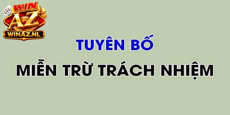 Miễn trừ trách nhiệm bao gồm tình huống đặc thù cần tuân thủ